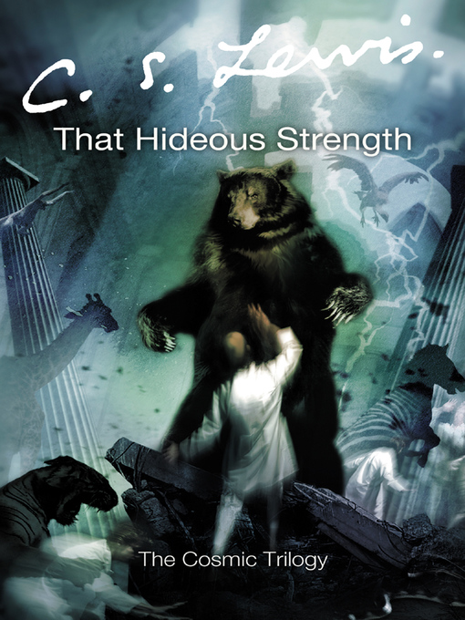 Title details for That Hideous Strength by C. S. Lewis - Available